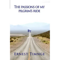 The Passions of My Pilgrim's Ride