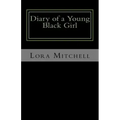 Diary of a Young Black Girl: Who Loves God and People