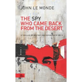 The Spy Who Came Back from the Desert: a thriller of mystery and espionage of Mr. K