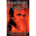 Hauntings: The Official Peter Straub Bibliography
