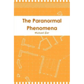 The Paranormal Phenomena