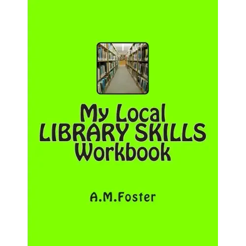 My Local LIBRARY SKILLS Workbook