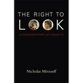 The Right to Look: A Counterhistory of Visuality