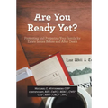 Are You Ready Yet?: Protecting and Preparing Your Family for Estate Issues Before and After Death