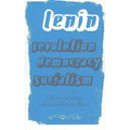 Revolution, Democracy, Socialism: Selected Writings of V.I. Lenin