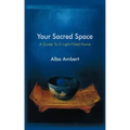 Your Sacred Space: A Guide To A Light-Filled Home