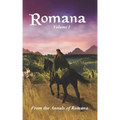 Romana: Volume I From the Annals of Romana