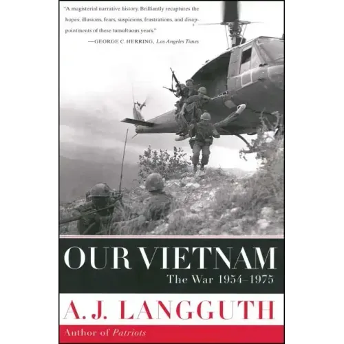 Our Vietnam: The War 1954-1975