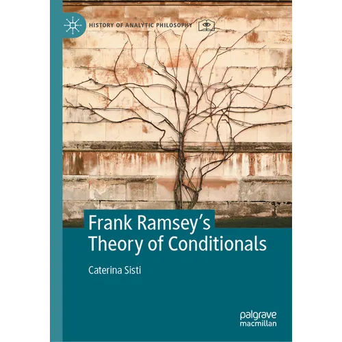 Frank Ramsey's Theory of Conditionals