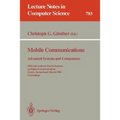 Mobile Communications - Advanced Systems and Components: 1994 International Zurich Seminar on Digital Communications, Zurich, Switzerland, March 8-11,
