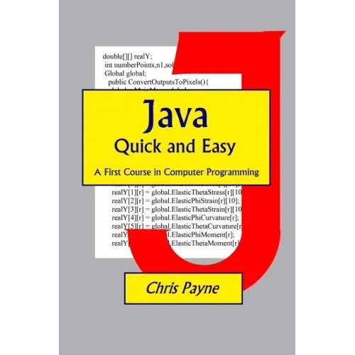 Java Quick and Easy: A First Course in Computer Programming