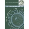 Reproducing Reproduction: Kinship, Power, and Technological Innovation