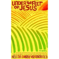 Under the Feet of Jesus