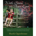 With Stars in Their Eyes: Brain Science and Your Child's Journey Toward the Self