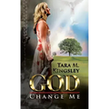 God, Change Me