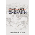 One Lord One Faith: Lessons on Racial Reconciliation from the New Testament Church