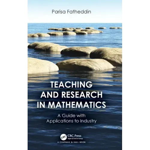 Teaching and Research in Mathematics: A Guide with Applications to Industry