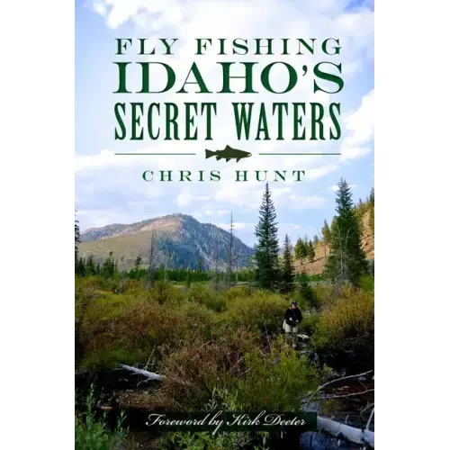 Fly Fishing Idaho's Secret Waters