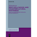 New Hollywood and Countercultural Whiteness: Affective Affinities and the Politics of Male Expressivity