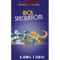 Idol Speculations: A DragonEye, PI Story