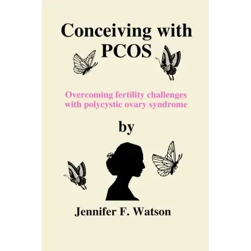 Conceiving with PCOS: Overcoming fertility challenges with polycystic ovary syndrome