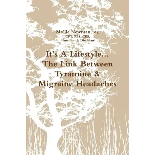 It's A Lifestyle...The Link Between Tyramine & Migraine Headaches