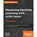 Mastering Machine Learning with scikit-learn, Second Edition