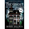 The Ghost and the Christmas Spirit
