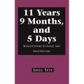 11 Years 9 Months, and 5 Days: Burger Store Episodes and Frustrations