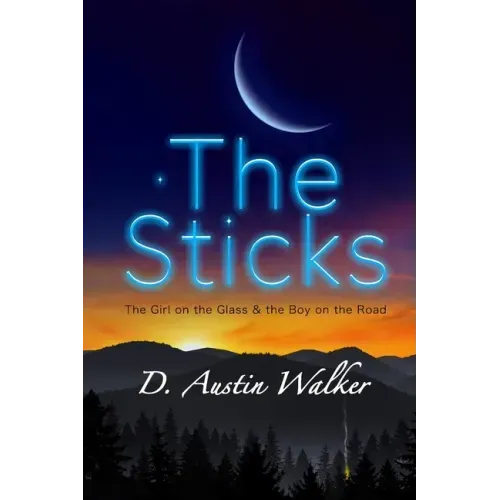 The Sticks: The Girl on the Glass and the Boy on the Road