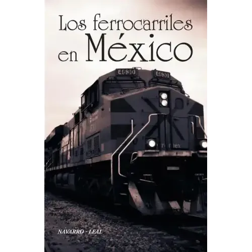 Los ferrocarriles en México