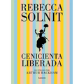 Cenicienta Liberada / Cinderella Liberator