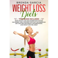 Weight Loss Diets: 2 books in 1: Rapid weight loss and Intermittent Fasting for women. Heal your body with Anti-inflammatory diet, keto d