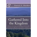 Gathered Into the Kingdom: Preterist Theology, Expectations, and 1 Thessalonians 4:17: An Examination of Eschatology with a View on the Preterist