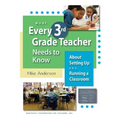 What Every 3rd Grade Teacher Needs to Know about Setting Up and Running a Classroom