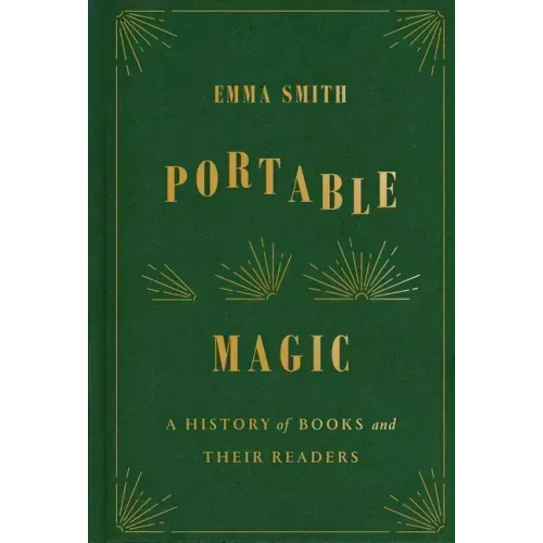 Portable Magic: A History of Books and Their Readers