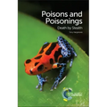 Poisons and Poisonings: Death by Stealth