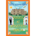 Murder at Wedgefield Manor: A Riveting Ww1 Historical Mystery