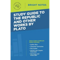 Study Guide to The Republic and Other Works by Plato
