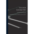 Higher Geometry; an Introduction to Advanced Methods in Analytic Geometry
