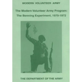 The Modern Volunteer Army Program: The Benning Experiment, 1970-1972