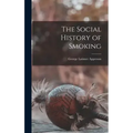 The Social History of Smoking