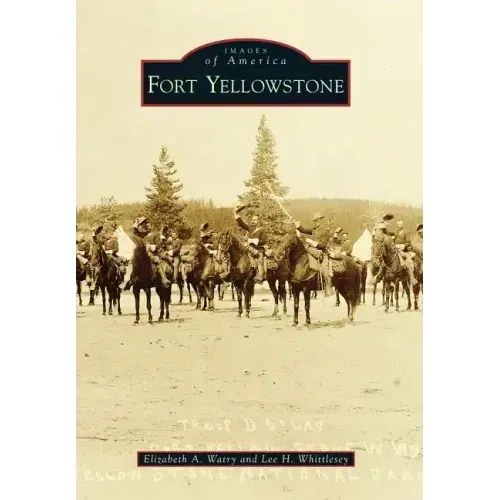 Fort Yellowstone