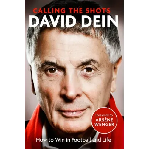 Calling the Shots: How to Win at Football and Life