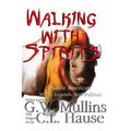 Walking With Spirits Native American Myths, Legends, And Folklore