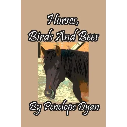 Horses, Birds And Bees