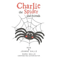 Charlie the Spider and Friends