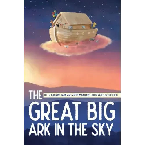 The Great Big Ark in the Sky