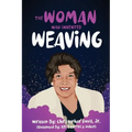 The Woman Who Invented Weaving