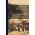 Nkanda Wazintalu: Mbadukulu Ye Tutangulu Tuia Ye Bitezo; Volume 1
